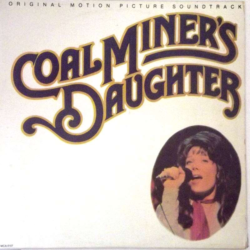 Coal Miner's Daughter: Original Motion Picture Soundtrack