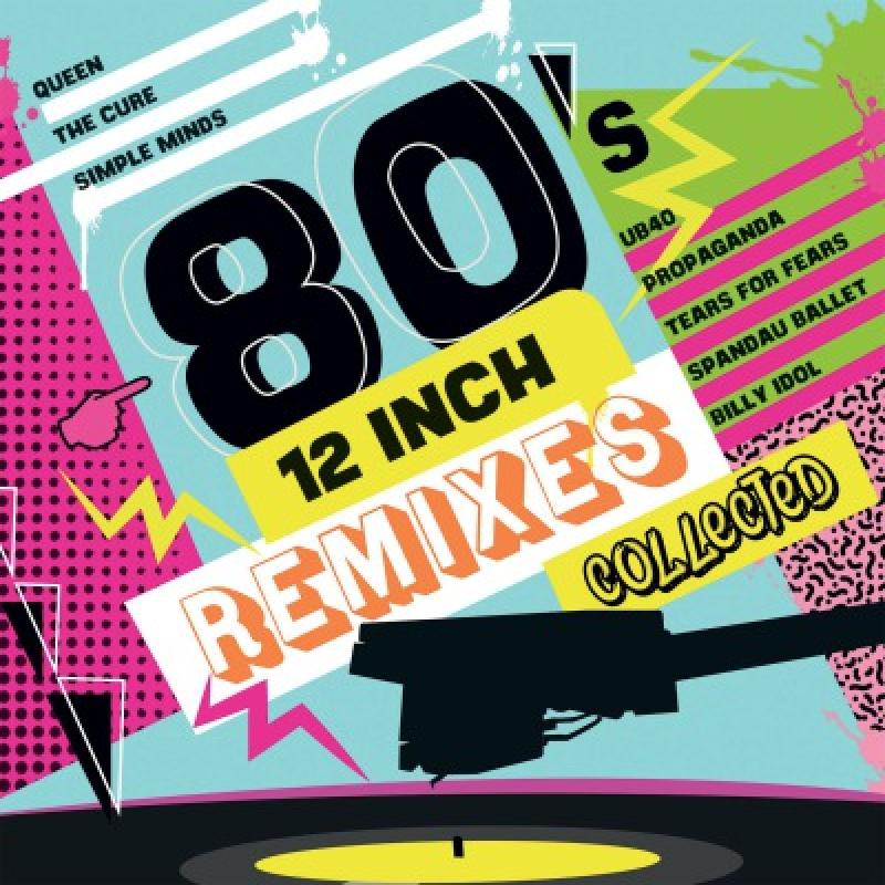 COLLECTED 80'S 12 INCH REMIXES 