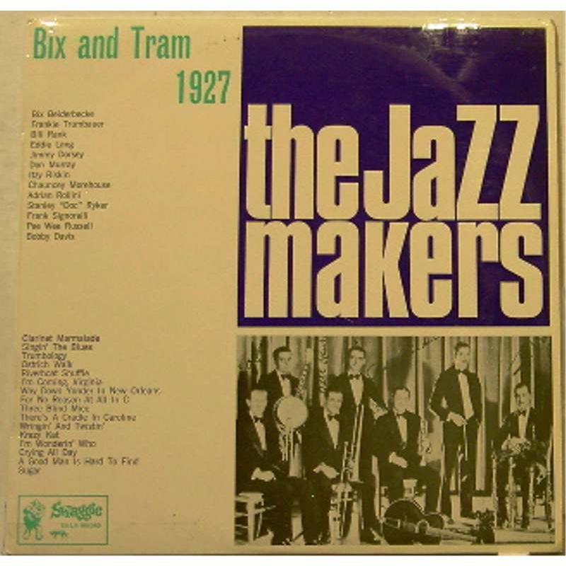 Bix and Tram 1927 (The Jazz Makers)