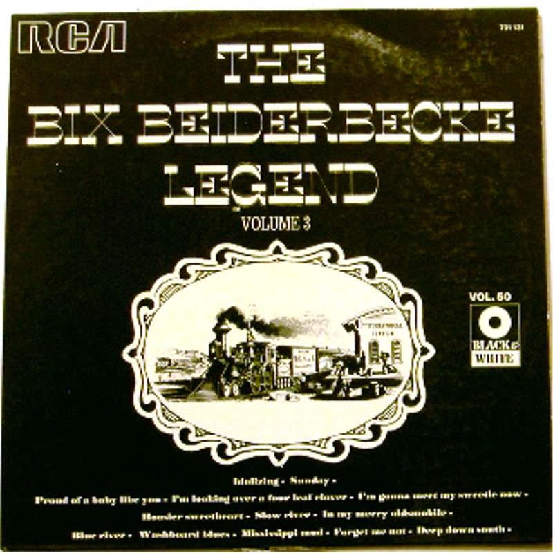 The Bix Beiderbecke Legend Volume 3