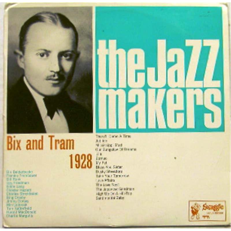 The Jazz Makers: Bix and Tram 1928