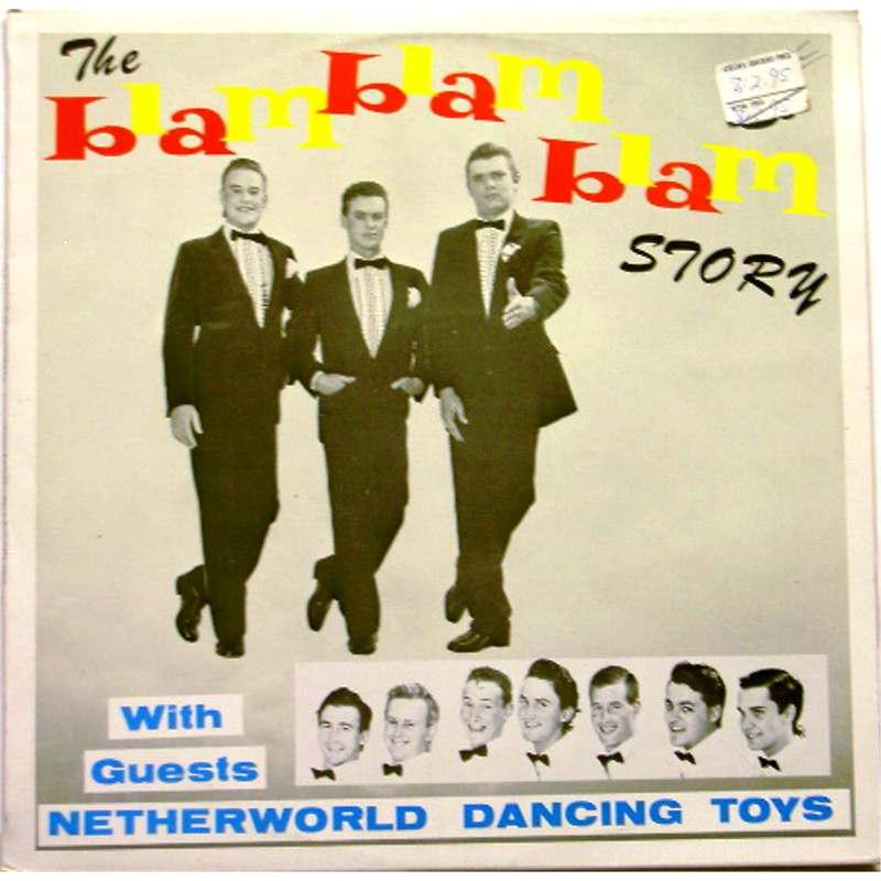 The Blam Blam Blam Story (With Guests Netherworld Dancing Toys)
