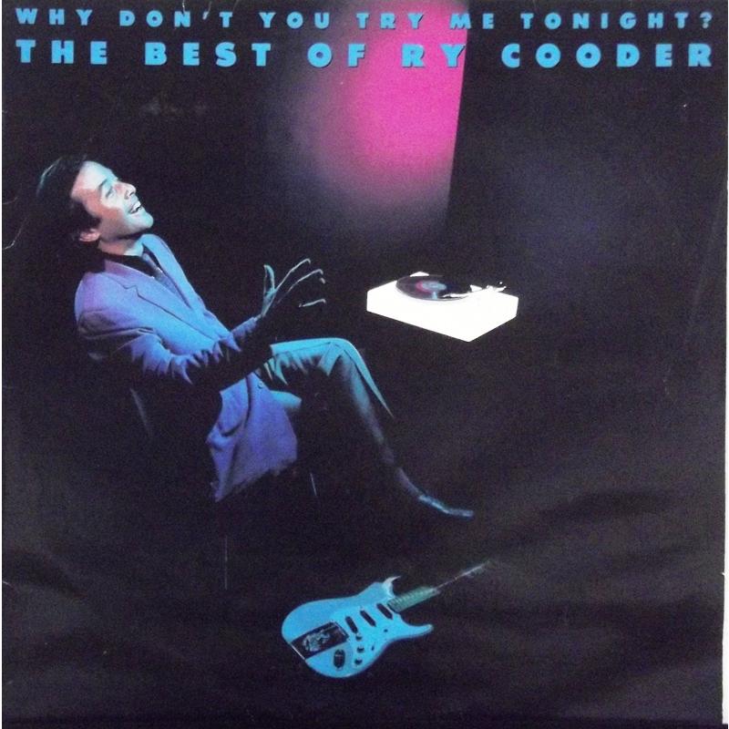 Why Don't You Try Me Tonight? The Best Of Ry Cooder  