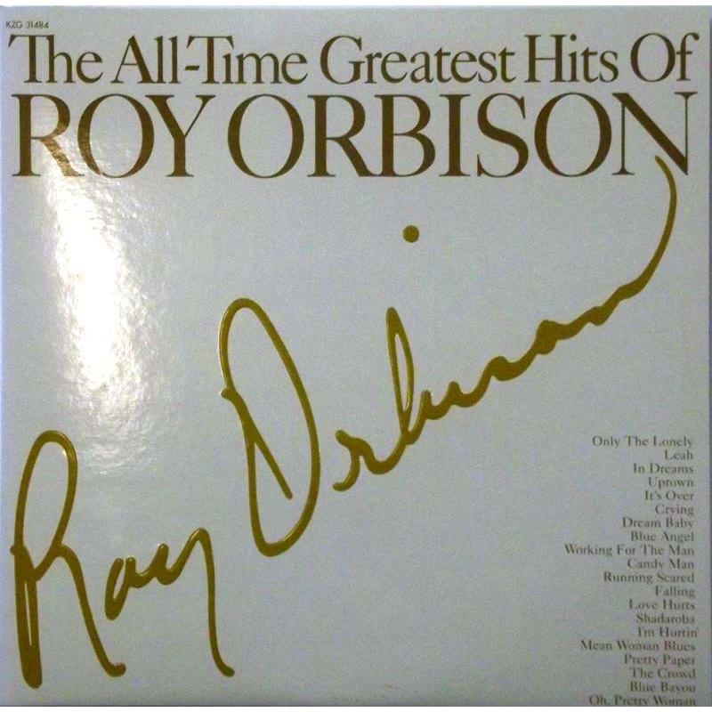 The All-Time Greatest Hits Of  Roy Orbison