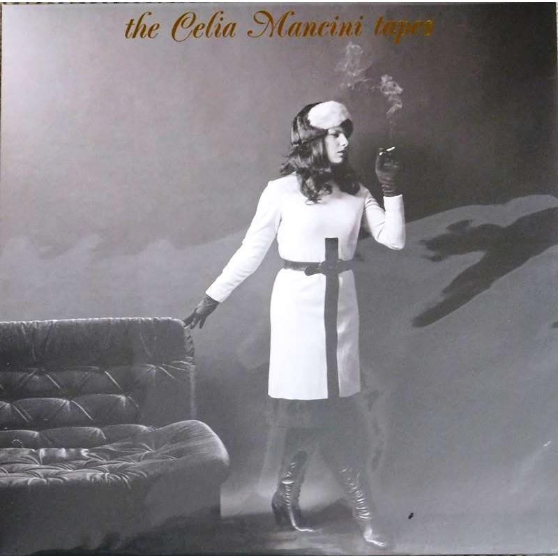 The Celia Mancini Tapes