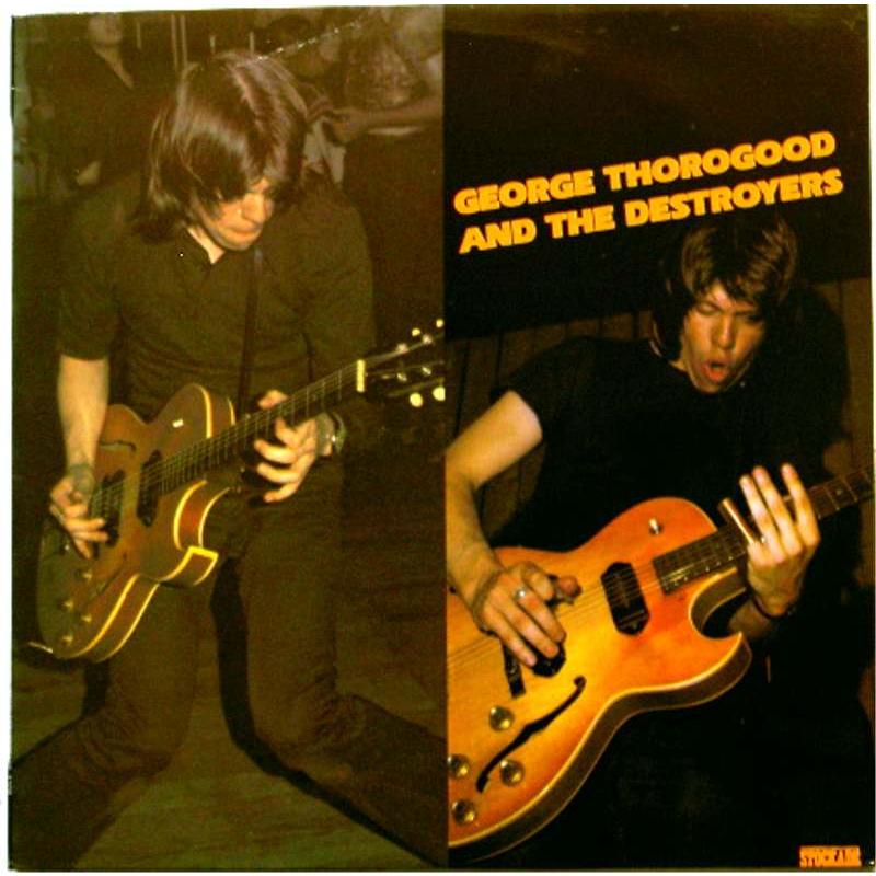 George Thorogood and The Destroyers