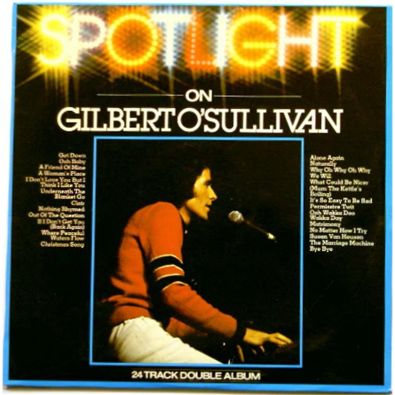 Spotlight on Gilbert O'Sullivan
