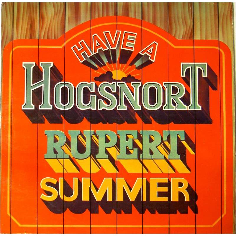 Have a Hogsnort Rupert Summer