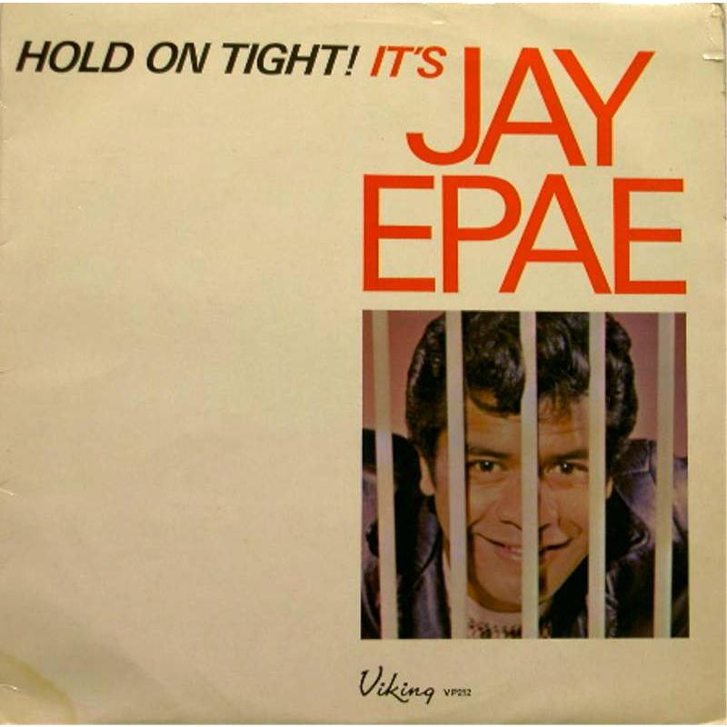 Hold on Tight! It's Jay Epae