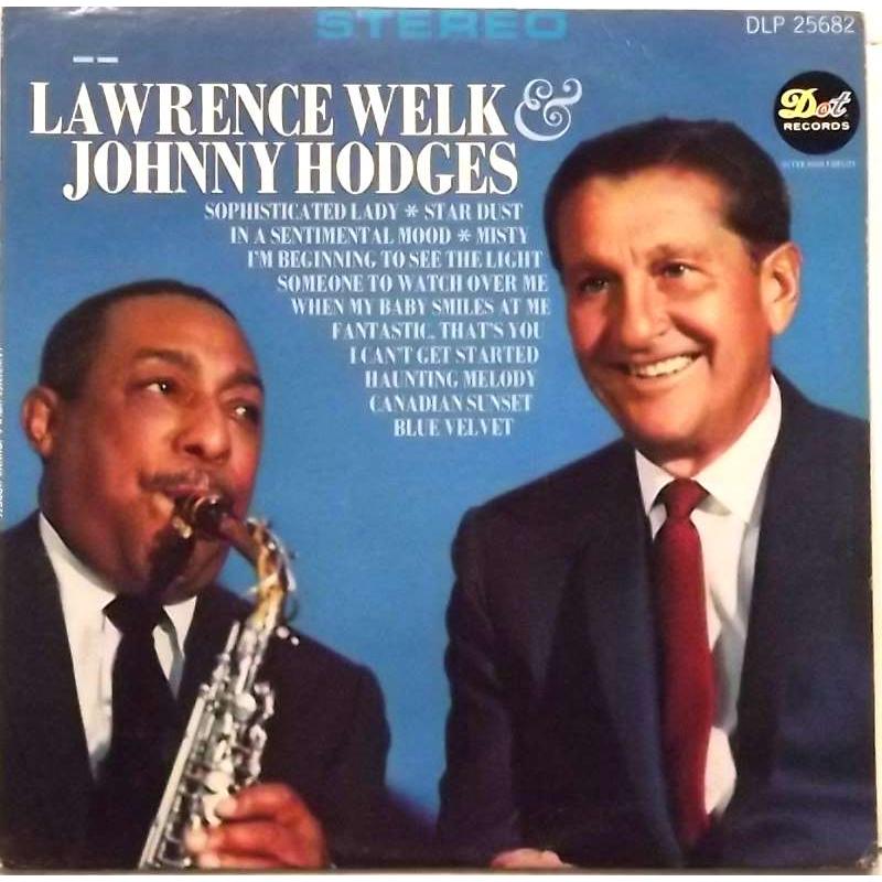 Lawrence Welk & Johnny Hodges