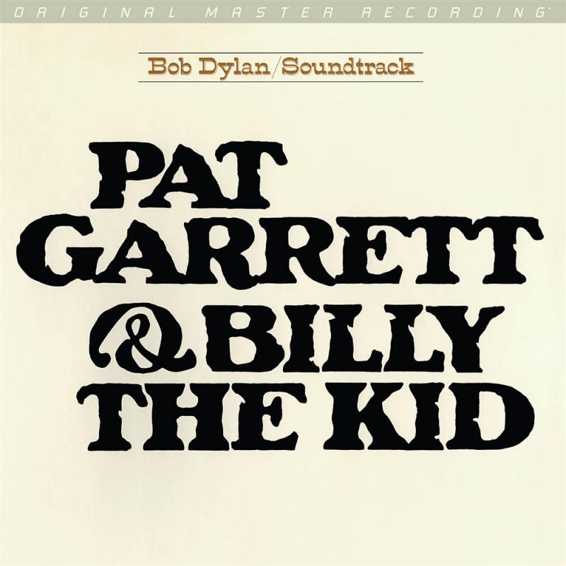 Pat Garrett & Billy The Kid - Original Soundtrack Recording  [Mobile Fidelity Sound Lab Original Master Recording]
