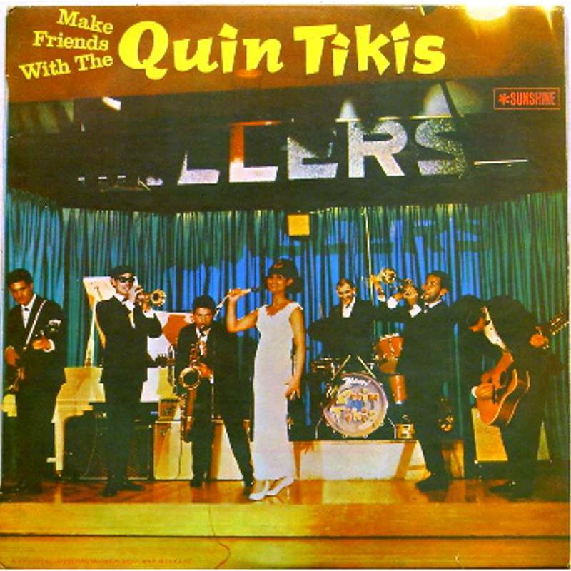 Make Friends With The Quin Tikis (mono)