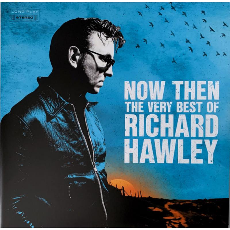 Now Then: The Very Best Of Richard Hawley (LP, Blue / Black Split , LP, White / Blue Split