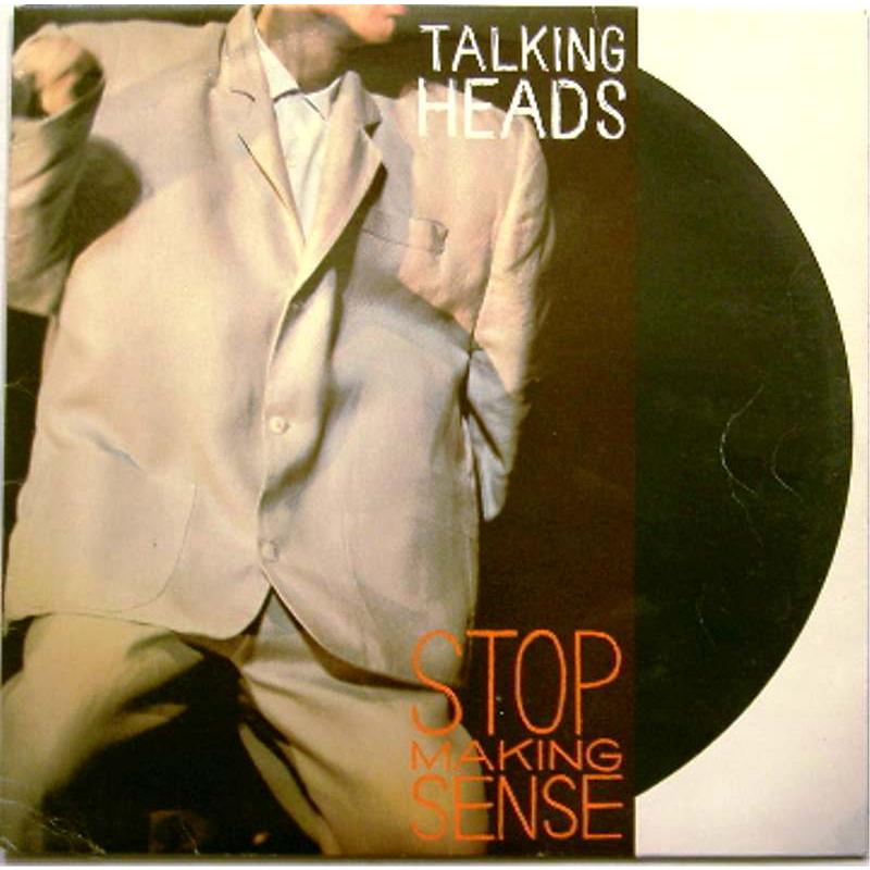 Stop Making Sense