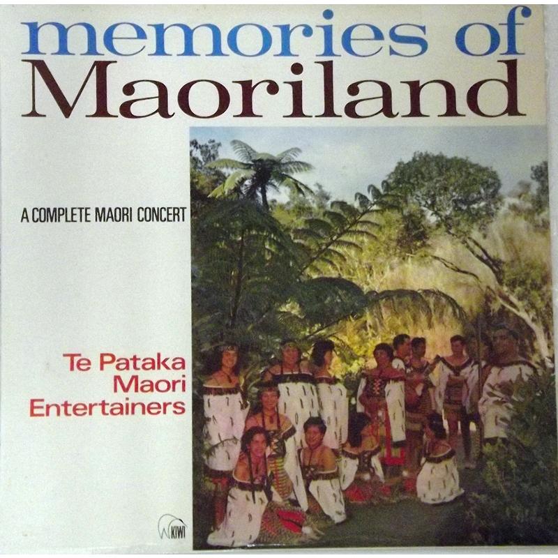 Memories Of Maoriland (A Complete Maori Concert)