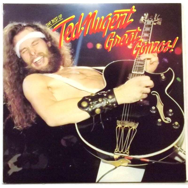 Great Gonzos!: The Best of Ted Nugent