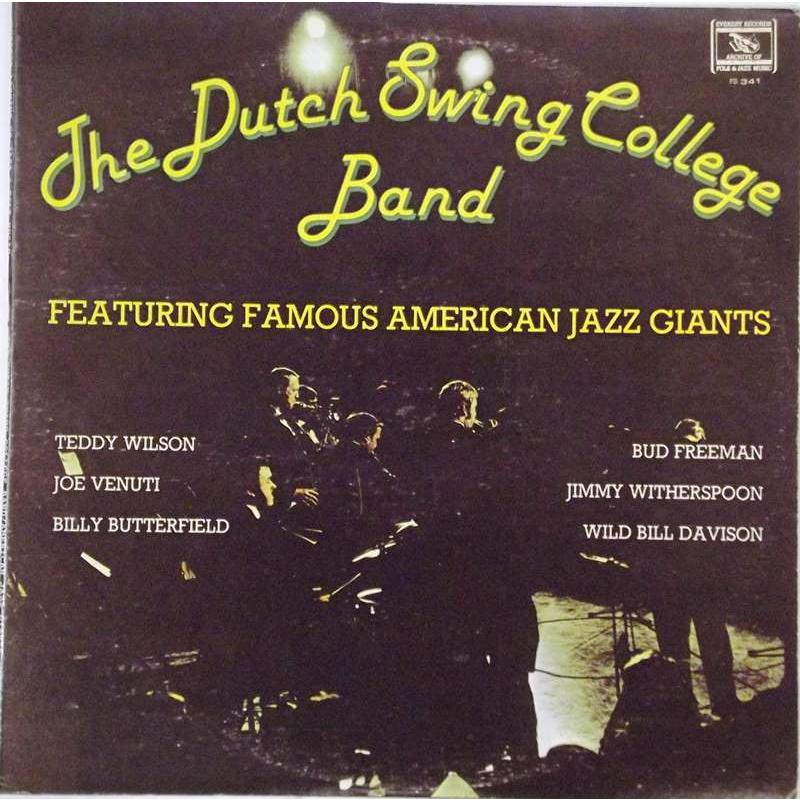 The Dutch Swing College Band Featuring Famous American Jazz Giants