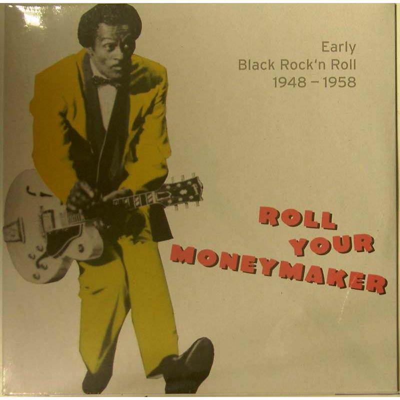 Roll Your Moneymaker: Early Black Rock 'n Roll 1948-1958