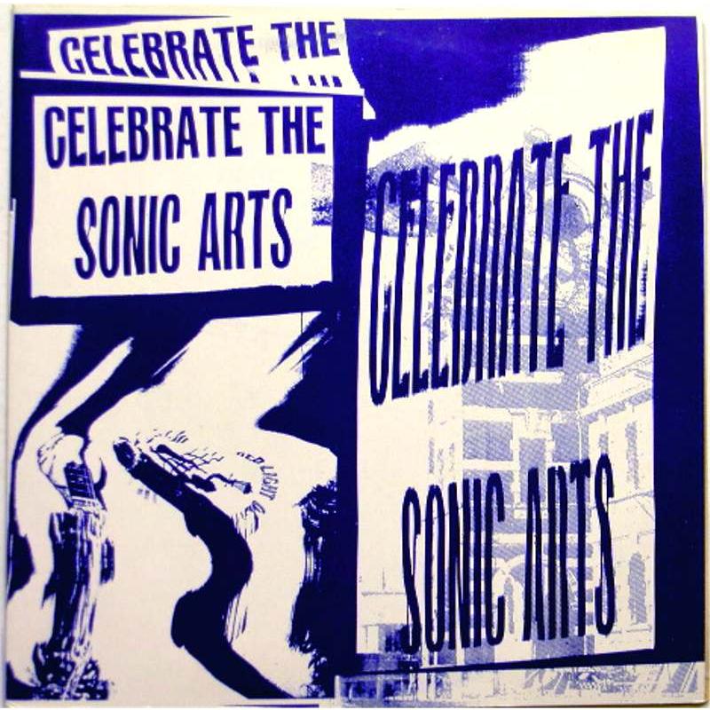 Celebrate the Sonic Arts