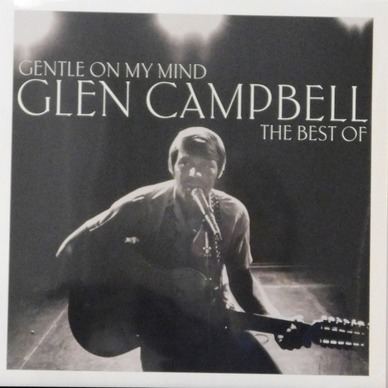 Gentle On My Mind: The Best Of 