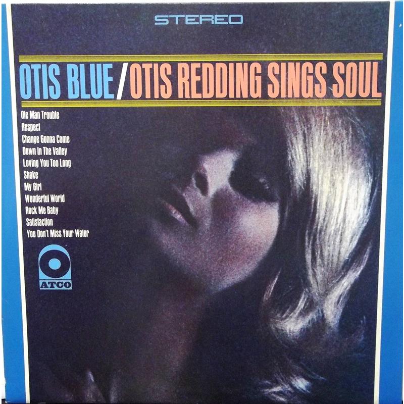  Otis Blue / Otis Redding Sings Soul  