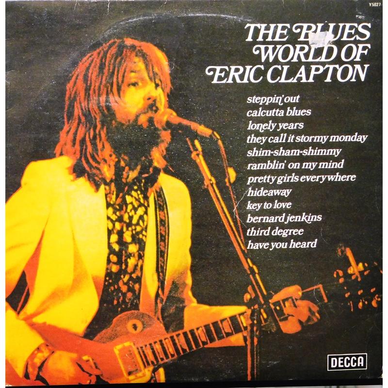 The Blues World Of Eric Clapton  