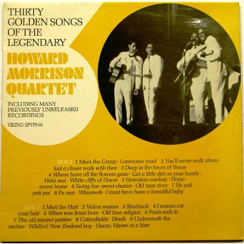 Thirty Golden Songs of the Legendary Howard Morrison Quartet