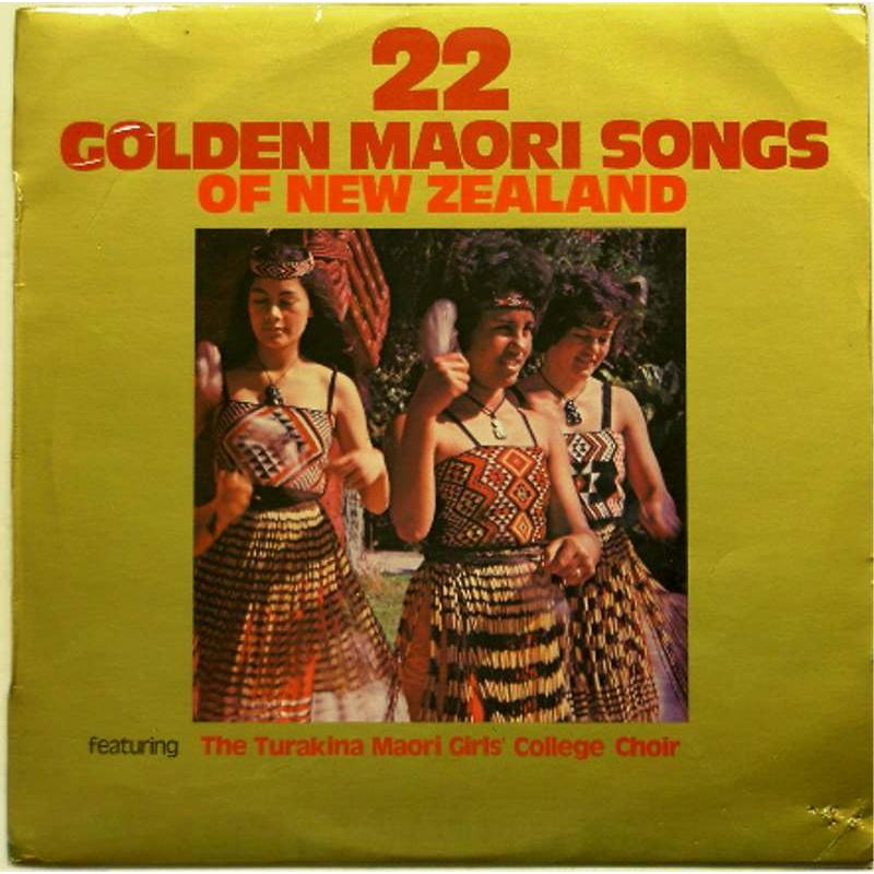 22 Golden Maori Songs of New Zealand