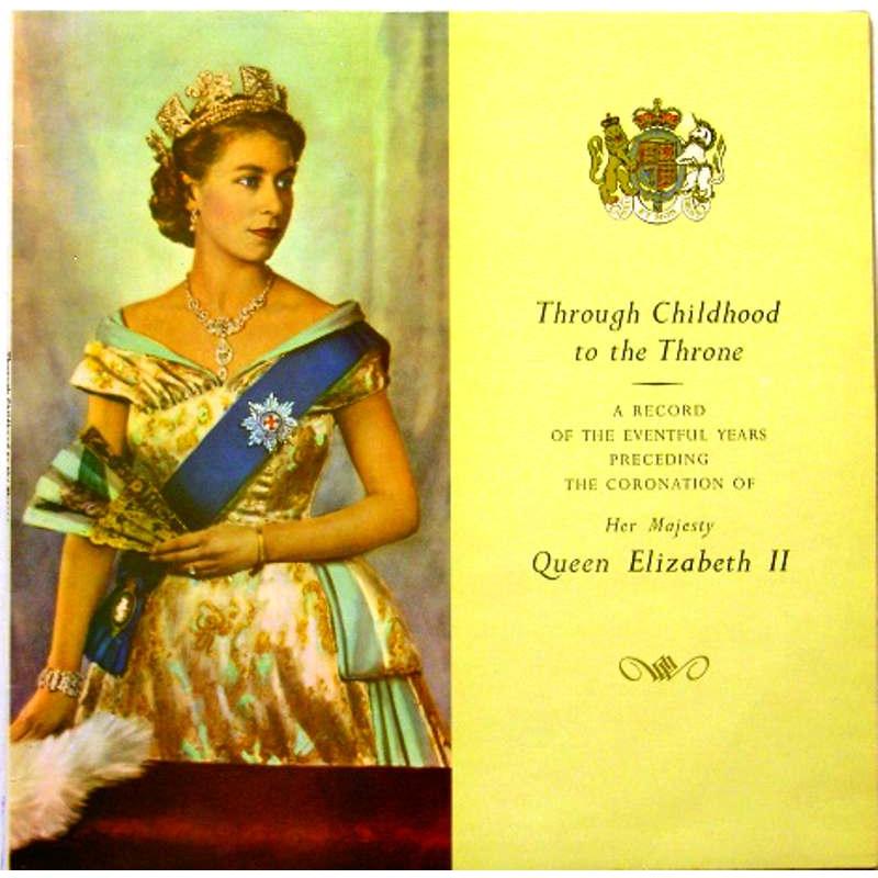 Her Majesty Queen Elizabeth II: From Childhood to the Throne