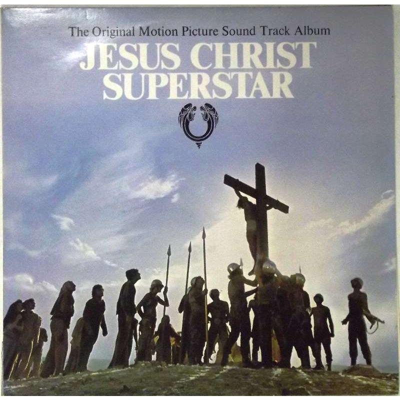 Jesus Christ Superstar (The Original Motion Picture Sound Track Album)