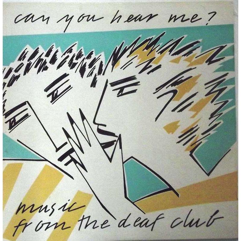 Can You Hear Me? Music From The Deaf Club