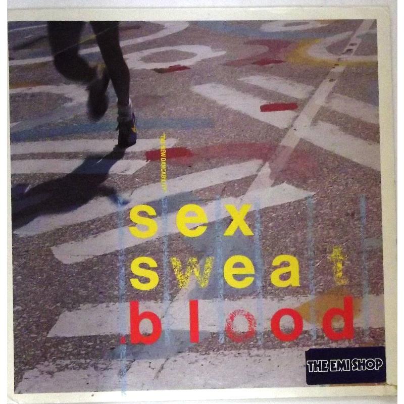 Sex Sweat And Blood (The New Dancability)